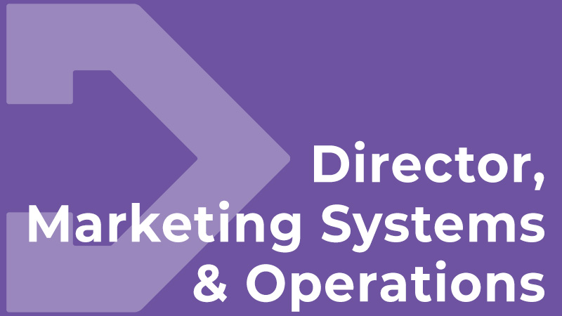 Director, Marketing Systems & Operations