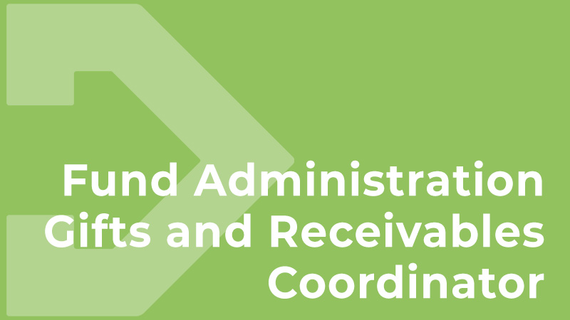 Fund Administration Gifts and Receivables Coordinator