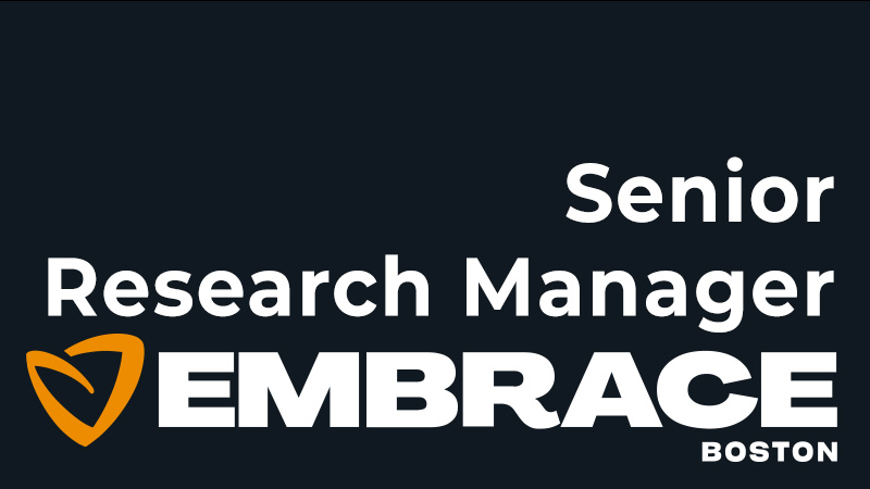 Senior Research Manager, Embrace Boston