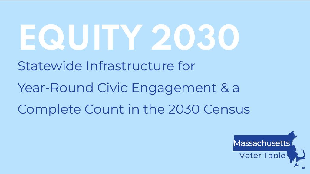 Equity 2030. Statewide infrastructure for year-round civic engagement & a complete count in the 2030 Census
