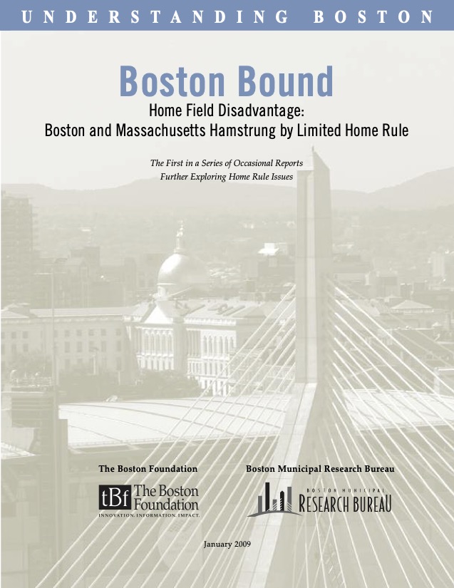 Boston Bound: Home Field Disadvantage: Boston and Massachusetts Hamstrung by Limited Home Rule