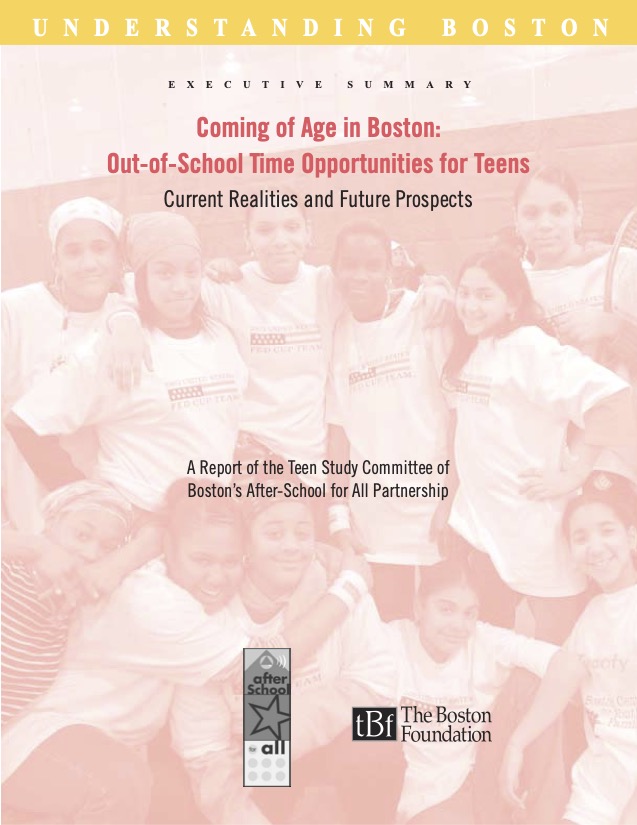 Coming of Age in Boston: Out-of-School Time Opportunities for Teens Executive Summary