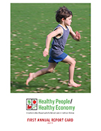 Healthy People Healthy Economy First Annual Report Card
