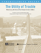 The Utility of Trouble: Maximizing the Value of Our Human Services Dollars